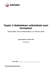 Tyypin 2 diabeteksen vaikutukset suun terveyteen Verkkojulkaisu Puijon Diabetesyhdistys ry:n Internet-sivuille