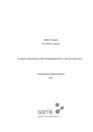 Heikki Uusitalo Tiia-Maria Lehtonen UUSIEN VIHANNESLAJIEN MARKKINOINTI, CASE SATAKUNTA