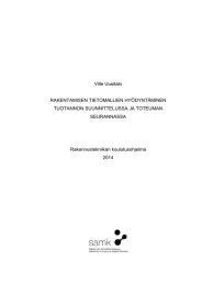 Ville Uusitalo RAKENTAMISEN TIETOMALLIEN HYÖDYNTÄMINEN TUOTANNON SUUNNITTELUSSA JA TOTEUMAN