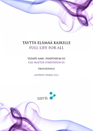 TÄYTTÄ ELÄMÄÄ KAIKILLE FULL LIFE FOR ALL YLEMPI AMK -SYMPOSIUM III