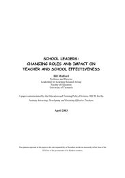 SCHOOL LEADERS: CHANGING ROLES AND IMPACT ON TEACHER AND SCHOOL EFFECTIVENESS Bill Mulford