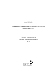 Jenni Rahkola VANHEMPIEN KOKEMUKSIA LASTEN PSYKIATRISESTA OSASTOHOIDOSTA