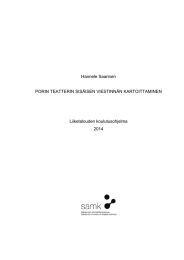 Hannele Saarinen PORIN TEATTERIN SISÄISEN VIESTINNÄN KARTOITTAMINEN Liiketalouden koulutusohjelma