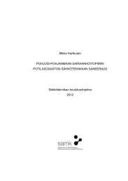 Mikko Karttunen POHJOIS-POHJANMAAN SAIRAANHOITOPIIRIN POTILASOSASTON SÄHKÖTEKNIIKAN SANEERAUS Sähkötekniikan koulutusohjelma