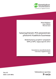 B-sarja Satamayhteisön PCS-järjestelmän pilotointi Kaakkois-Suomessa Mobiilisatama-projektin työpaketit