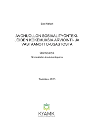 AVOHUOLLON SOSIAALITYÖNTEKI- JÖIDEN KOKEMUKSIA ARVIOINTI- JA VASTAANOTTO-OSASTOSTA