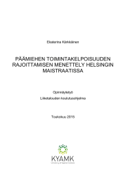 PÄÄMIEHEN TOIMINTAKELPOISUUDEN RAJOITTAMISEN MENETTELY HELSINGIN MAISTRAATISSA