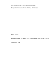 KAAKKOISSUOMEN AMMATTIKORKEAKOULU Energiatekniikan koulutusohjelma / Käyttö ja käynnissäpito Jaakko Turunen