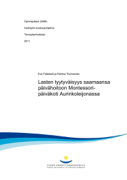 Lasten tyytyväisyys saamaansa päivähoitoon Montessori- päiväkoti Aurinkoleijonassa