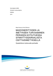 MAIDONERITYKSEN JA IMETYKSEN TURVAAMINEN PERHEEN KOTIUTUESSA SYNNYTYSSAIRAALASTA