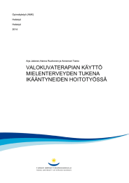 VALOKUVATERAPIAN KÄYTTÖ MIELENTERVEYDEN TUKENA IKÄÄNTYNEIDEN HOITOTYÖSSÄ