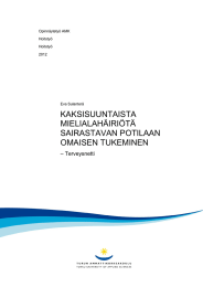 KAKSISUUNTAISTA MIELIALAHÄIRIÖTÄ SAIRASTAVAN POTILAAN OMAISEN TUKEMINEN