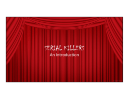 SERIAL KILLERS An Introduction