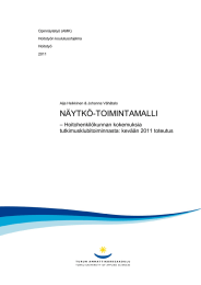 NÄYTKÖ-TOIMINTAMALLI – Hoitohenkilökunnan kokemuksia tutkimusklubitoiminnasta: kevään 2011 toteutus