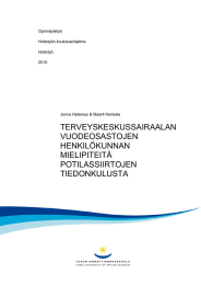 TERVEYSKESKUSSAIRAALAN VUODEOSASTOJEN HENKILÖKUNNAN MIELIPITEITÄ