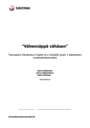 ”Vähennäppä vähäsen”  Teemapäivä Päiväkeskus Pysäkki Ry:n kävijöille tyypin 2 diabeteksen ennaltaehkäisemiseksi