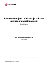 Palveluneuvojien työnkuva ja suhtau- tuminen muutostilanteisiin  Anna-Leena Suikkanen ja Maiju Ärväs