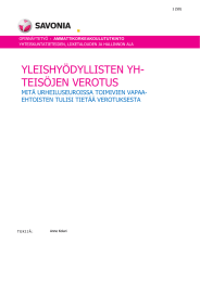 YLEISHYÖDYLLISTEN YH- TEISÖJEN VEROTUS MITÄ URHEILUSEUROISSA TOIMIVIEN VAPAA- EHTOISTEN TULISI TIETÄÄ VEROTUKSESTA