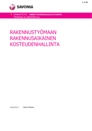 RAKENNUSTYÖMAAN RAKENNUSAIKAINEN KOSTEUDENHALLINTA