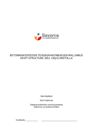 BETONIRAKENTEISEN TEHDASRAKENNUKSEN MALLINNUS REVIT STRUCTURE 2011 -OHJELMISTOLLA