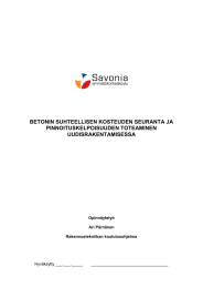 BETONIN SUHTEELLISEN KOSTEUDEN SEURANTA JA PINNOITUSKELPOISUUDEN TOTEAMINEN UUDISRAKENTAMISESSA