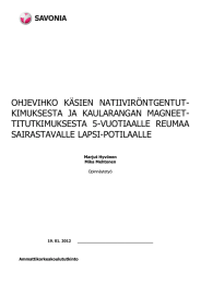 OHJEVIHKO  KÄSIEN  NATIIVIRÖNTGENTUT- TITUTKIMUKSESTA  5-VUOTIAALLE  REUMAA