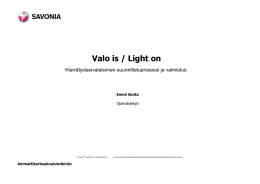 Valo is / Light on  Kierrätyslasivalaisimen suunnitteluprosessi ja valmistus. Emmi Santa