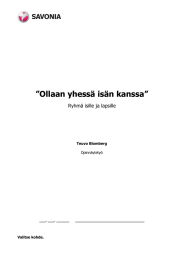 ”Ollaan yhessä isän kanssa”  Ryhmä isille ja lapsille Teuvo Blomberg