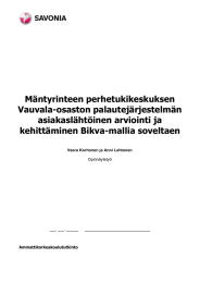 Mäntyrinteen perhetukikeskuksen Vauvala-osaston palautejärjestelmän asiakaslähtöinen arviointi ja kehittäminen Bikva-mallia soveltaen