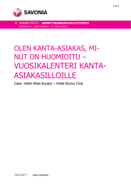 VUOSIKALENTERI KANTA- ASIAKASILLOILLE OLEN KANTA-ASIAKAS, MI- NUT ON HUOMIOITU –