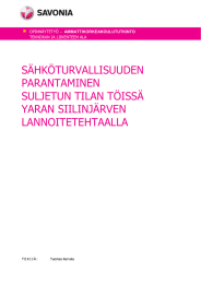 SÄHKÖTURVALLISUUDEN PARANTAMINEN SULJETUN TILAN TÖISSÄ YARAN SIILINJÄRVEN