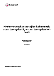 Mielenterveyskuntoutujien kokemuksia suun terveydestä ja suun terveydenhoi- dosta