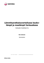 Lämmitysratkaisuvertailussa kauko- lämpö ja maalämpö Varkaudessa  Varkauden Aluelämpö Oy