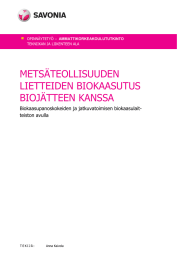 METSÄTEOLLISUUDEN LIETTEIDEN BIOKAASUTUS BIOJÄTTEEN KANSSA