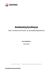 Asiakastyytyväisyys  Case: Functional Hyvinvointi- ja terveysliikuntapalvelut Oy Sini Pentikäinen