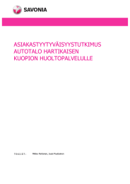 ASIAKASTYYTYVÄISYYSTUTKIMUS AUTOTALO HARTIKAISEN KUOPION HUOLTOPALVELULLE