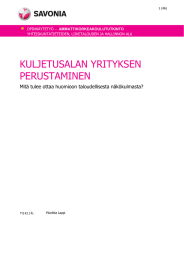 KULJETUSALAN YRITYKSEN PERUSTAMINEN  Mitä tulee ottaa huomioon taloudellisesta näkökulmasta?