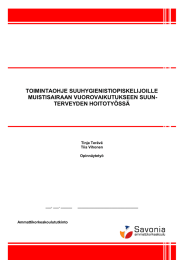 TOIMINTAOHJE SUUHYGIENISTIOPISKELIJOILLE MUISTISAIRAAN VUOROVAIKUTUKSEEN SUUN- TERVEYDEN HOITOTYÖSSÄ