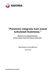 ”Paremmin integroitu kuin monet turkulaiset Iisalmessa.” Maahanmuuttajaperheiden kokemuksia kotoutumisesta Iisalmeen