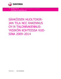 SÄHKÖISEN HUOLTOKIR- JAN TILA NCC RAKENNUS OY:N TALONRAKENNUS- YKSIKÖN KOHTEISSA VUO-