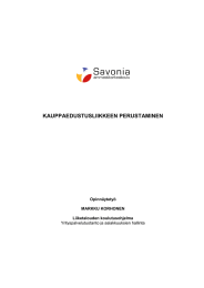 KAUPPAEDUSTUSLIIKKEEN PERUSTAMINEN Yrityspalvelutuotanto ja asiakkuuksien hallinta Opinnäytetyö