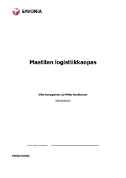 Maatilan logistiikkaopas Ville Kemppainen ja Mikko Kuokkanen Valitse kohde. Opinnäytetyö