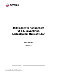 Jälkilaskenta hankkeesta Vt 14, Savonlinna, Laitaatsalmi–Ruislahti,KU