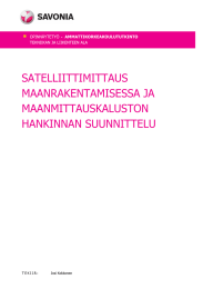 SATELLIITTIMITTAUS MAANRAKENTAMISESSA JA MAANMITTAUSKALUSTON HANKINNAN SUUNNITTELU