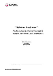 ”Sairaan hyvä olo!”  Ravitsemuksen ja liikunnan teemapäivä Kuopion Kallaveden lukion opiskelijoille