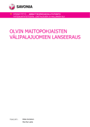 OLVIN MAITOPOHJAISTEN VÄLIPALAJUOMIEN LANSEERAUS  -   AMMATTIKORKEAKOULUTUTKINTO