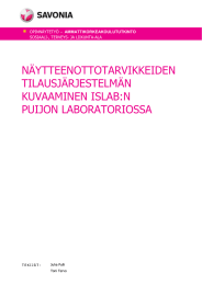 NÄYTTEENOTTOTARVIKKEIDEN TILAUSJÄRJESTELMÄN KUVAAMINEN ISLAB:N PUIJON LABORATORIOSSA