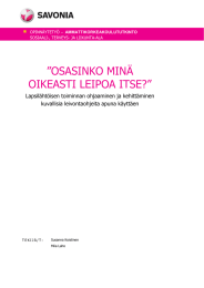 ”OSASINKO MINÄ OIKEASTI LEIPOA ITSE?”  Lapsilähtöisen toiminnan ohjaaminen ja kehittäminen