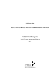 Heli Nummisto PEREHDYTYSKANSIO HOIVAKOTI ILTATUULEN KÄYTTÖÖN Hoitotyön koulutusohjelma