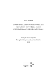 Tiina Lihavainen LAPSEN SEKSUAALINEN HYVÄKSIKÄYTTÖ JA SEN – KANSIO